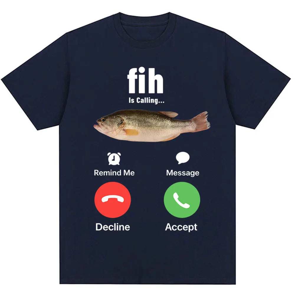 Funny Fih Is Calling Meme T-shirt Humor Fashion Men Women