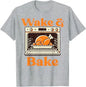 Thanksgiving Wake and Bake Funny Turkey Day Dad Men Women T-Shirt Humorous Thankful Graphic Outfit Short Sleeve Saying Tee Tops