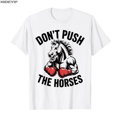 Don’t Push the Horses – Funny Meme Quote