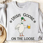 Lucky Goose on The Loose Sweatshirt St Patricks Day Gift