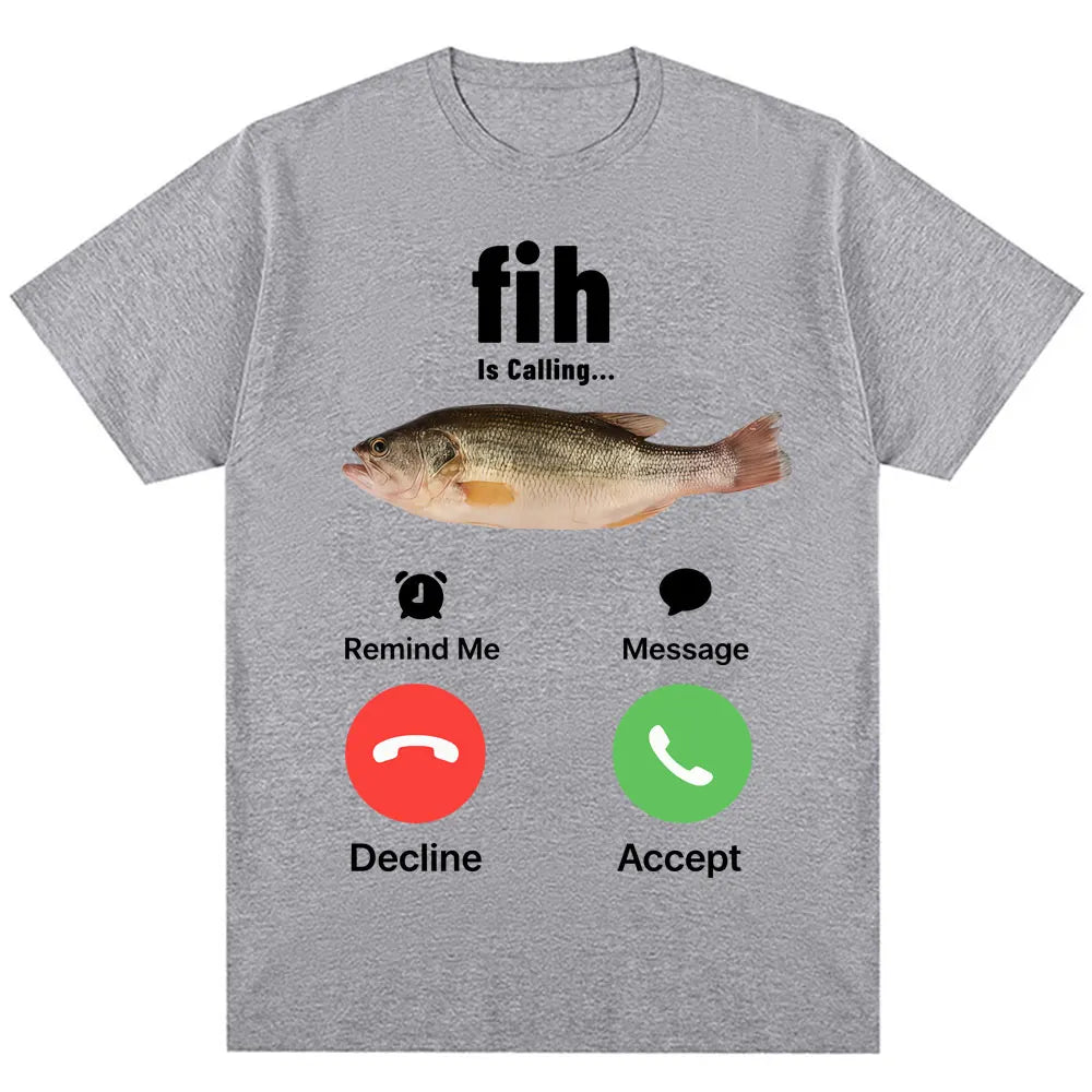 Funny Fih Is Calling Meme T-shirt Humor Fashion Men Women