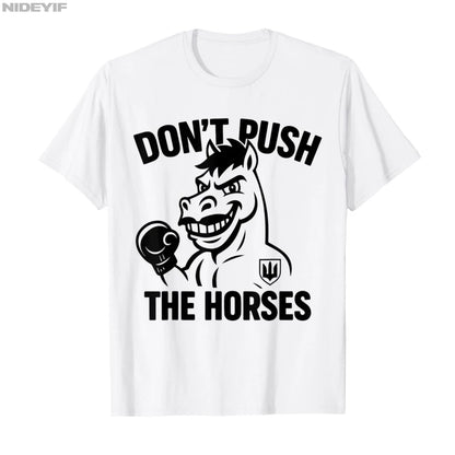 Don’t Push the Horses – Funny Meme Quote