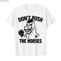 Don’t Push the Horses – Funny Meme Quote