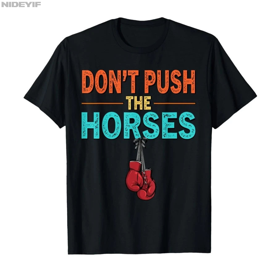 Don’t Push the Horses – Funny Meme Quote