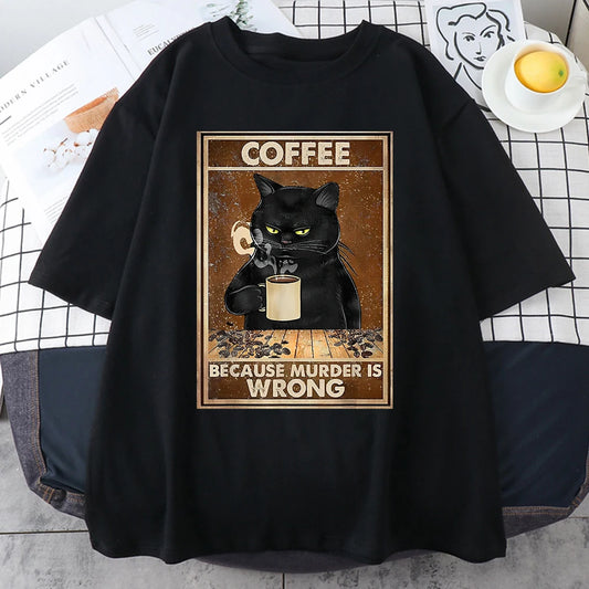 Coffee Because Murder Is Wrong Black Cat Drinks Coffee Funny